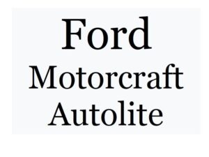 Ford Motorcraft Autolite